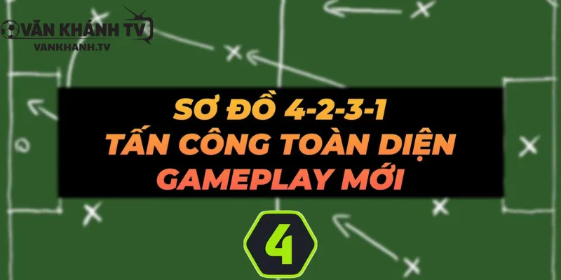 Sơ đồ chiến thuật 4-2-3-1